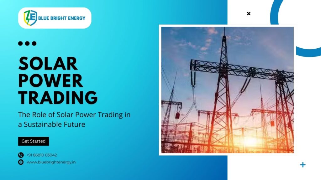 The Role of Solar Power Trading in a Sustainable Future